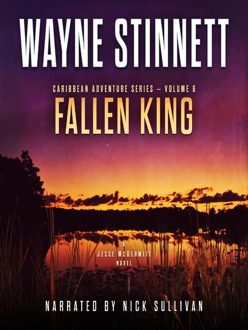 Title details for Fallen King by Wayne Stinnett - Available
